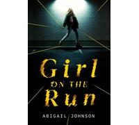 Abigail Johnson Girl on the Run (Tascabile)