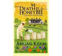 Abigail Keam Death By A HoneyBee (Tascabile) Josiah Reynolds Mystery