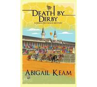 Abigail Keam Death By Derby (Tascabile) Josiah Reynolds Mystery