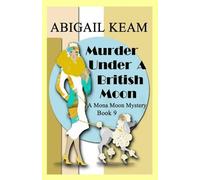 Abigail Keam Murder Under A British Moon (Tascabile) Mona Moon Mystery
