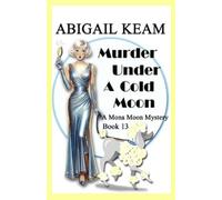 Abigail Keam Murder Under A Cold Moon (Tascabile) Mona Moon Mystery