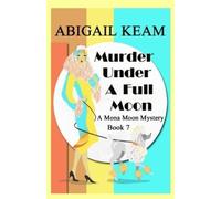 Abigail Keam Murder Under A Full Moon (Tascabile) Mona Moon Mystery