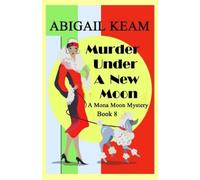 Abigail Keam Murder Under A New Moon (Tascabile) Mona Moon Mystery