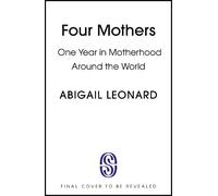 Abigail Leonard Four Mothers (Copertina rigida)