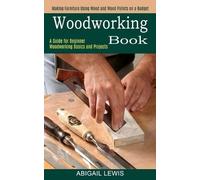 Abigail Lewis Woodworking Book (Tascabile)