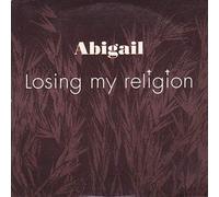 Abigail - Losing My Religion