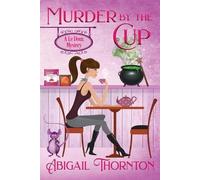 Abigail Lynn Thornton Murder by the Cup (Tascabile) Le Doux Mysteries