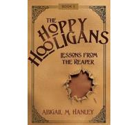 Abigail M Hanley The Hoppy Hooligans (Tascabile)