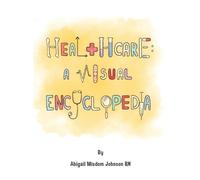 Abigail M Johnson Healthcare (Copertina rigida)