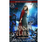 Abigail Manning Crimson Claws (Tascabile) Ruby Realm