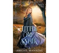 Abigail Manning Little Bo Sneak (Tascabile) Once Upon a Rhyme