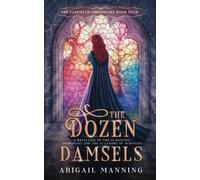 Abigail Manning The Dozen Damsels (Tascabile) Fairmyth Chronicles