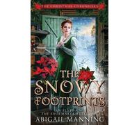 Abigail Manning The Snowy Footprints (Tascabile)