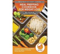 Abigail Murphy Effingo Publishi Meal Prepping Cookbook for Weight Lo (Tascabile)