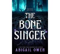 Abigail Owen The Bone Singer (Copertina rigida) (PRESALE 03/09/2026)