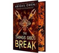 Abigail Owen The Things Gods Break (Copertina rigida)