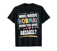 Abigail Personalized Name Funny Cute Custom Abigail Name Maglietta