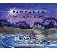Abigail Puzzler Baby Hippomus Hears the Christmas Story (Copertina rigida) 2