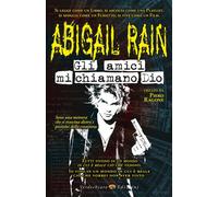 Abigail Rain. Gli amici mi chiamano Dio - 2023 - Verdechiaro