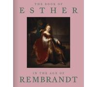 Abigail Rapoport The Book of Esther in the Age of Rembrandt (Copertina rigida)