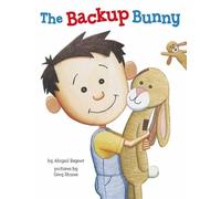 Abigail Rayner Greg Stones The Backup Bunny (Copertina rigida)