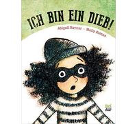 Abigail Rayner Molly Ruttan Anna Schaub Ich bin ein Dieb (Copertina rigida)