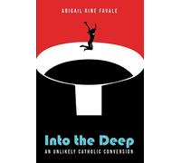 Abigail Rine Favale Into the Deep (Tascabile)