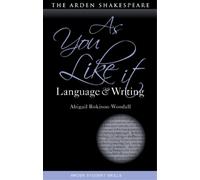 Abigail Rokison-Woodall As You Like It: Language and Writing (Tascabile)