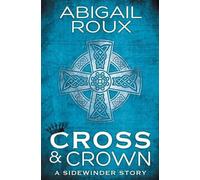 Abigail Roux Cross & Crown (Tascabile) Sidewinder