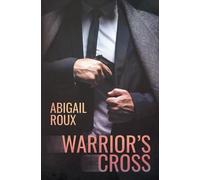 Abigail Roux Warrior's Cross (Tascabile)