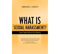Abigail Saguy What Is Sexual Harassment? (Tascabile)