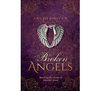 Abigail Sinclair Broken Angels (Tascabile)