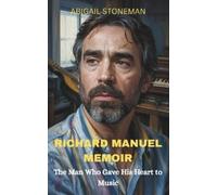 Abigail Stoneman Richard Manuel Memoir (Tascabile)
