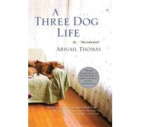 Abigail Thomas A Three Dog Life (Tascabile)