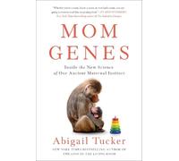 Abigail Tucker Mom Genes (Copertina rigida)