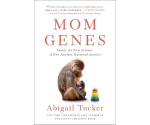 Abigail Tucker Mom Genes (Tascabile)