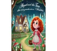 Abigail und die Tiere des verzauberten Waldes