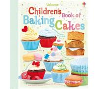 Abigail Wheatley Children's Book of Baking Cakes (Anello, filo) Cookery