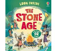 Abigail Wheatley Look Inside the Stone Age (Libro di cartone) Look Inside