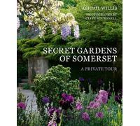 Abigail Willis Secret Gardens of Somerset (Tascabile)