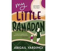 Abigail Yardimci My Little Ramadan (Tascabile) Life Is Yours Trilogy