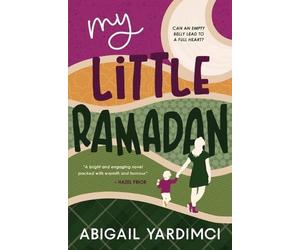 Abigail Yardimci My Little Ramadan (Tascabile) Life Is Yours Trilogy