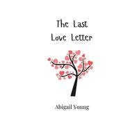Abigail Young The Last Love Letter (Tascabile)