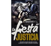 Abigitano 4: La Fiesta Justicia