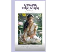 Abignana Shakuntala: a saga of Love, passion and Lust