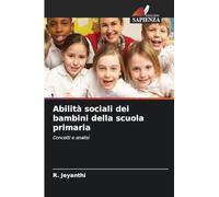 Abilità sociali dei bambini della scuola primaria: Concetti e analisi