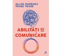 Abilitati de comunicare - Allan Pease, Barbara Pease