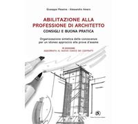 Abilitazione alla professione di architetto. Consigli e buona pratica. Organizza
