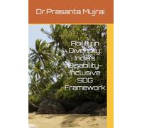 Ability in Diversity: India’s Disability-Inclusive SDG Framework