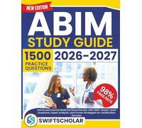 ABIM Study Guide 2026-2027: Advanced Internal Medicine Board Review with 1680+ Board-Level Questions, Expert Analysis, and Proven Strategies for Certification Success